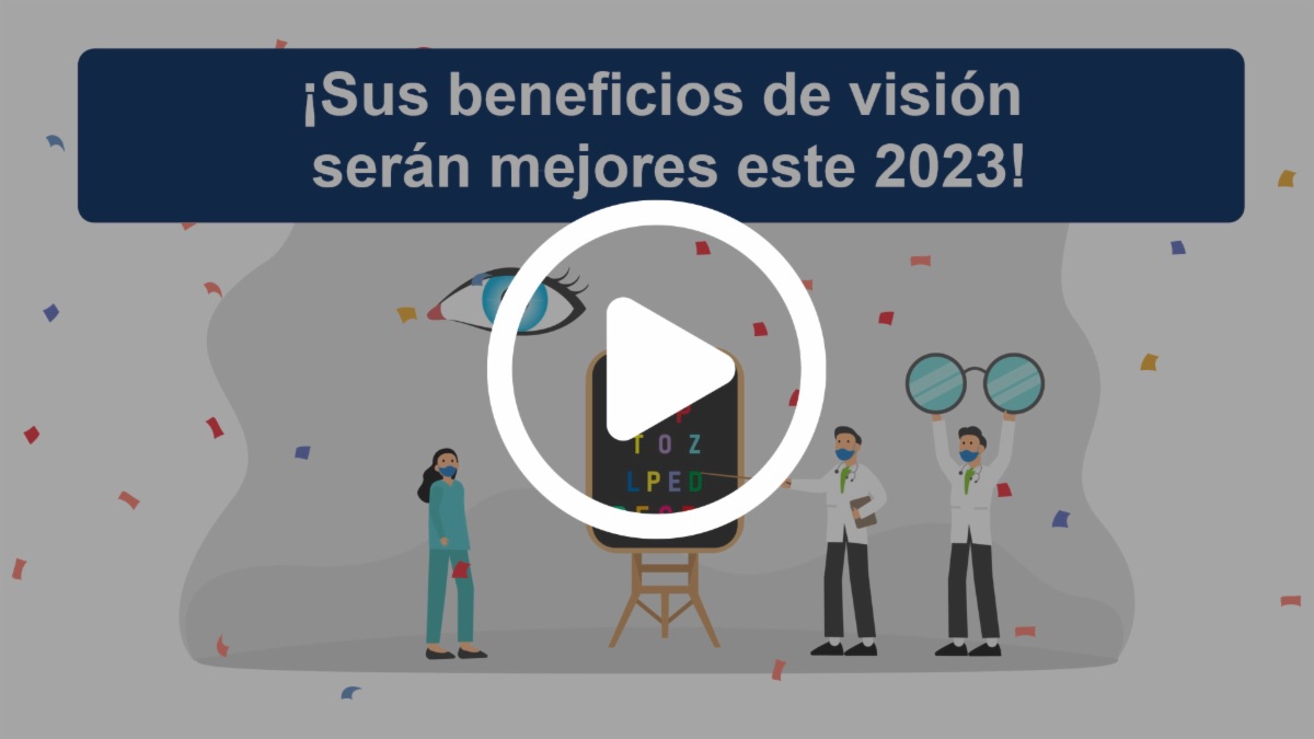 ¡Sus beneficios de visión serán mejores este 2023!